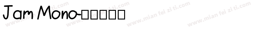 Jam Mono字体转换